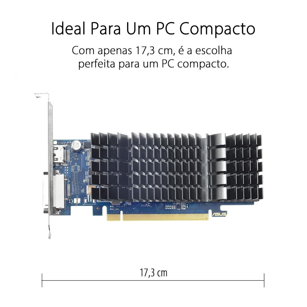 Placa de Vídeo Asus NVIDIA GeForce GT 1030 2GB, GDDR5 - GT1030-SL-2G-BRK Placa de Vídeo Asus NVIDIA GeForce GT 1030 2GB, GDDR5 - GT1030-SL-2G-BRK